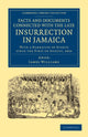 Book cover of: Facts and Documents Connected with the Late Insurrection in Jamaica. By: James Williams