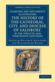 Book cover of: Charters and Documents Illustrating the History of the Cathedral, City, and Diocese of Salisbury, in the Twelfth and Thirteenth Centuries. By: William H. Rich Jones