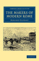 Book cover of: Makers of Modern Rome. By: Margaret Oliphant
