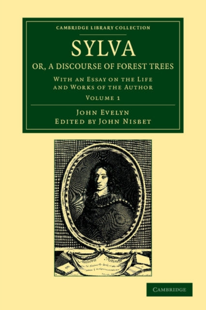 Book cover of: Sylva, Or, a Discourse of Forest Trees. By: John Evelyn
