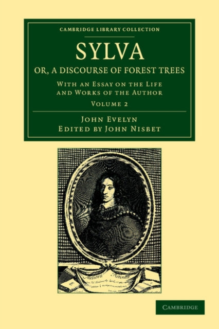 Book cover of: Sylva, Or, a Discourse of Forest Trees. By: John Evelyn