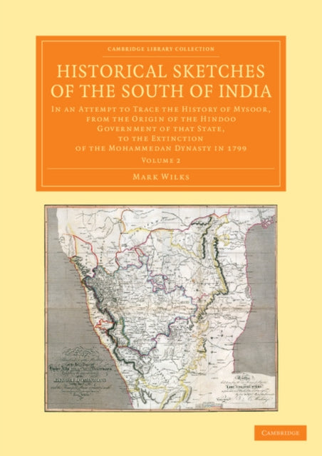 Book cover of: Historical Sketches of the South of India. By: Mark Wilks