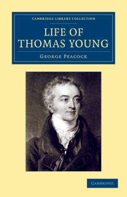 Book cover of: Life of Thomas Young M.D., F.R.S., etc.. By: George Peacock