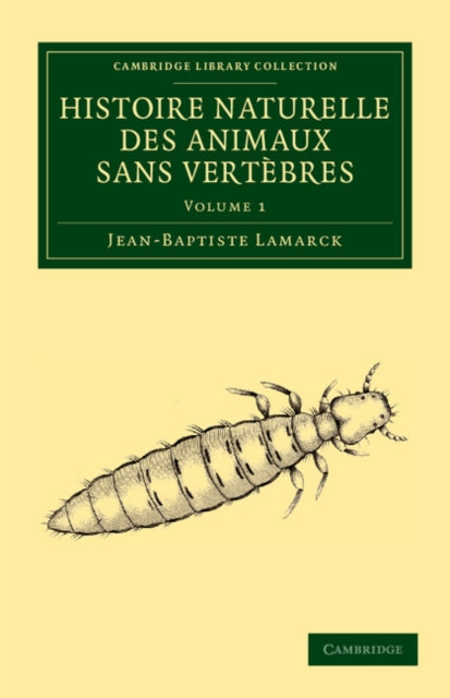 Book cover of: Histoire naturelle des animaux sans vertebres. By: Jean Baptiste Pierre Antoine de Monet de Lamarck
