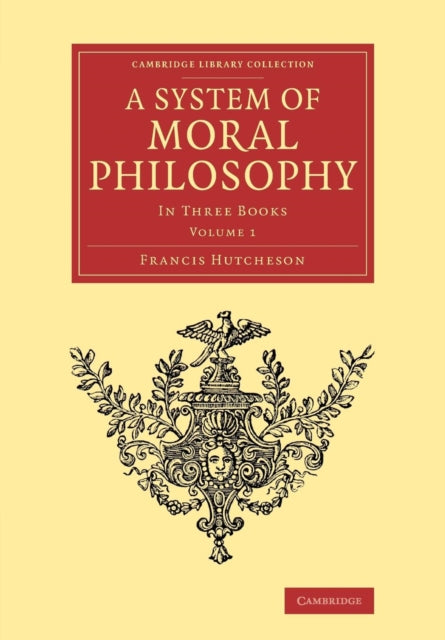 Book cover of: System of Moral Philosophy. By: Francis Hutcheson