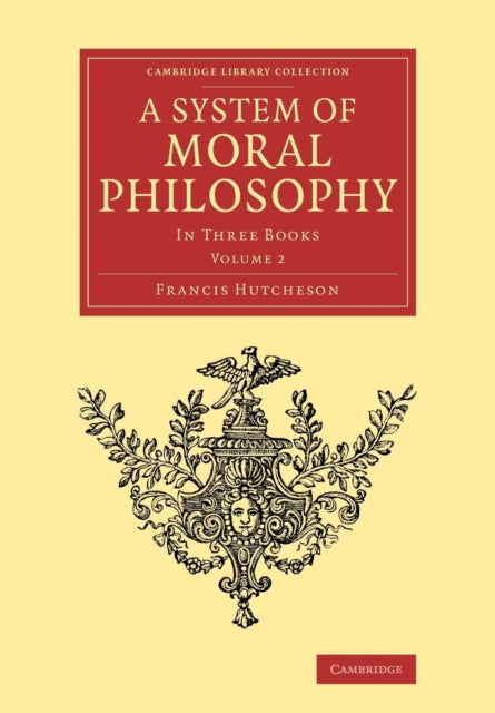 Book cover of: System of Moral Philosophy. By: Francis Hutcheson