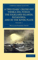 Book cover of: Two Years' Cruise Off Tierra del Fuego, the Falkland Islands, Patagonia, and in the River Plate. By: William Parker Snow