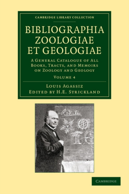 Book cover of: Bibliographia zoologiae et geologiae: Volume 4. By: Jean Louis Rodolphe Agassiz