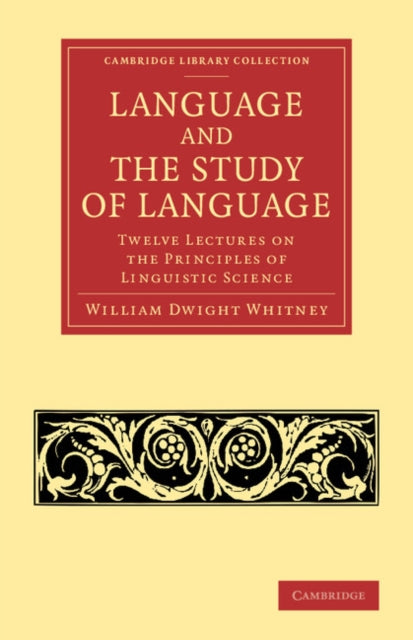 Book cover of: Language and the Study of Language. By: William Dwight Whitney
