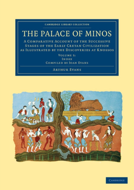 Book cover of: Palace of Minos: Volume 5, Index Volume. By: Arthur Evans