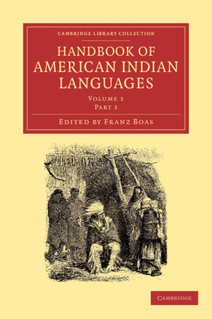 Book cover of: Handbook of American Indian Languages. By: Franz Boas