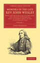 Book cover of: Memoirs of the Late Rev. John Wesley, A.M.: Volume 1. By: John Hampson