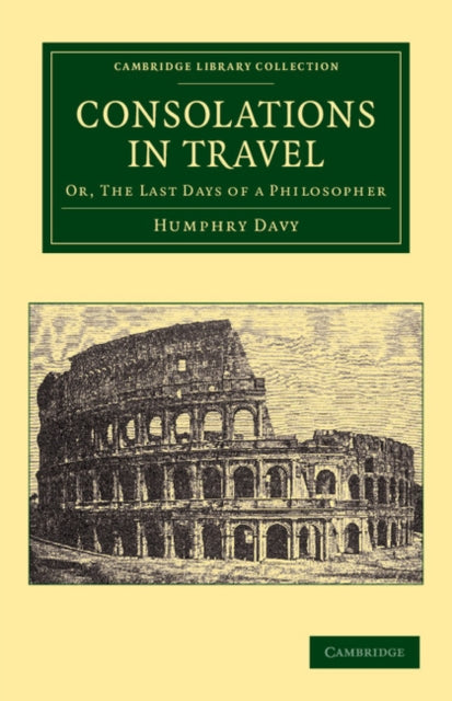 Book cover of: Consolations in Travel. By: Sir Humphry Davy