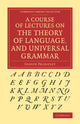 Book cover of: Course of Lectures on the Theory of Language, and Universal Grammar. By: Joseph Priestley