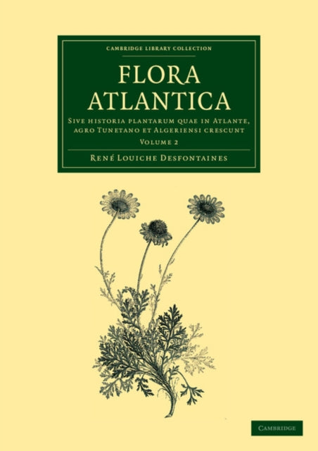 Book cover of: Flora atlantica: Volume 2. By: René Louiche Desfontaines