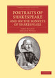 Book cover of: Portraits of Shakespeare, and On the Sonnets of Shakespeare. By: James Boaden