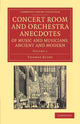 Book cover of: Concert Room and Orchestra Anecdotes of Music and Musicians, Ancient and Modern. By: Thomas Busby