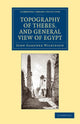 Book cover of: Topography of Thebes, and General View of Egypt. By: John Gardner Wilkinson
