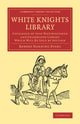 Book cover of: White Knights Library. By: Robert Harding Evans