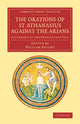 Book cover of: Orations of St Athanasius Against the Arians. By: Athanasius