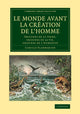 Book cover of: Le monde avant la creation de l'homme