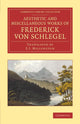 Book cover of: Aesthetic and Miscellaneous Works of Frederick von Schlegel. By: Friedrich von Schlegel