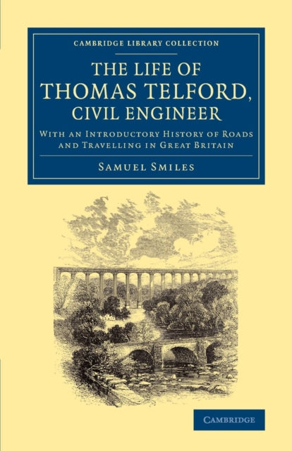 Book cover of: Life of Thomas Telford, Civil Engineer. By: Samuel Smiles