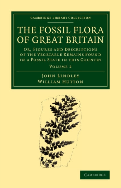 Book cover of: Fossil Flora of Great Britain. By: John Lindley