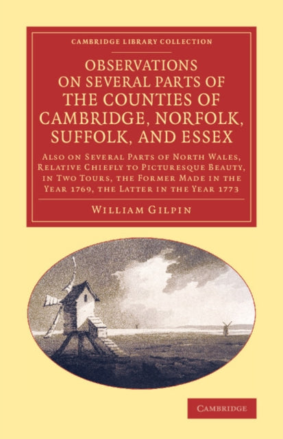 Book cover of: Observations on Several Parts of the Counties of Cambridge, Norfolk, Suffolk, and Essex. By: William Gilpin