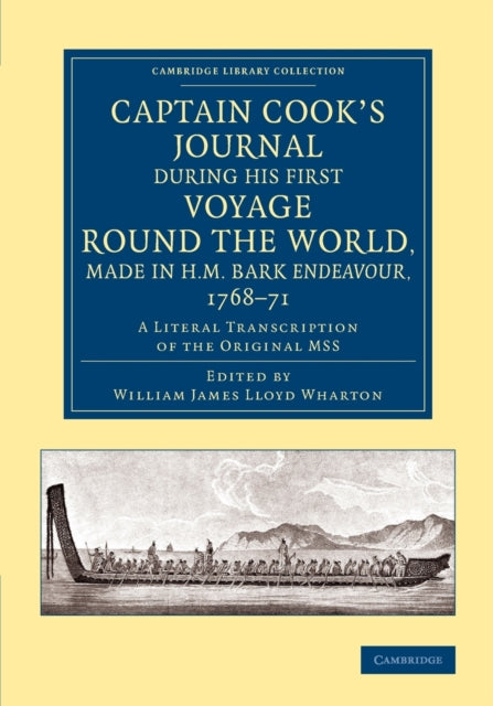 Book cover of: Captain Cook's Journal during his First Voyage round the World, made in H.M. Bark Endeavour, 1768–71. By: James Cook