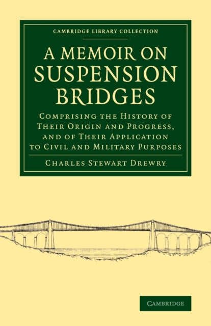 Book cover of: Memoir on Suspension Bridges. By: Charles Stewart Drewry