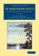 Book cover of: In Northern Mists. By: Fridtjof Nansen