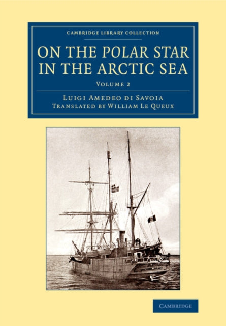 Book cover of: On the Polar Star in the Arctic Sea. By: Luigi Amedeo di Savoia