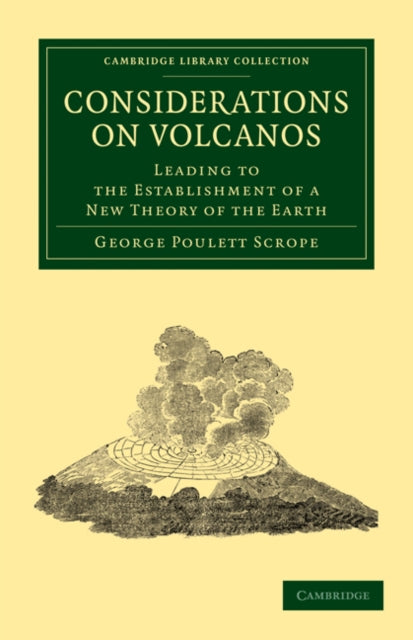 Book cover of: Considerations on Volcanos. By: George Poulett Scrope