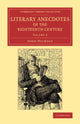 Book cover of: Literary Anecdotes of the Eighteenth Century. By: Nichols, John