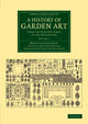 Book cover of: History of Garden Art. By: Marie Luise Schroeter Gothein