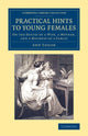 Book cover of: Practical Hints to Young Females. By: Ann Taylor