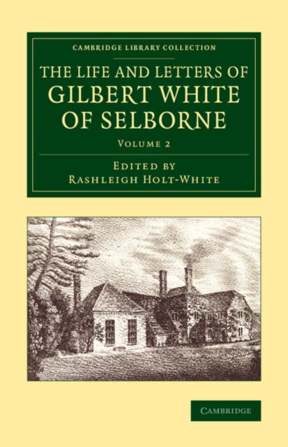 Book cover of: Life and Letters of Gilbert White of Selborne. By: Rashleigh Holt-White