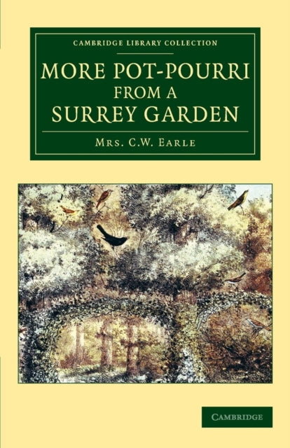 Book cover of: More Pot-Pourri from a Surrey Garden. By: Maria Theresa Villiers Earle