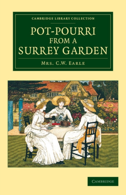 Book cover of: Pot-Pourri from a Surrey Garden. By: Maria Theresa Villiers Earle