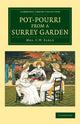 Book cover of: Pot-Pourri from a Surrey Garden. By: Maria Theresa Villiers Earle