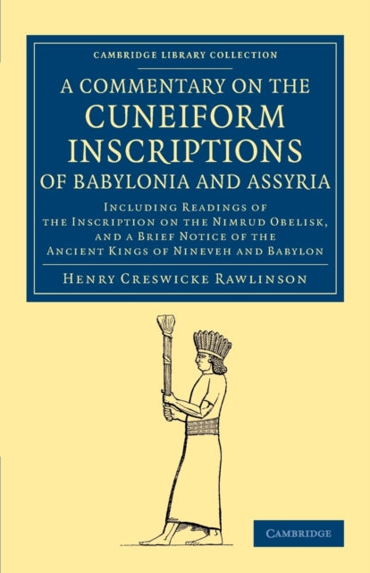 Book cover of: Commentary on the Cuneiform Inscriptions of Babylonia and Assyria. By: Henry Creswicke Rawlinson