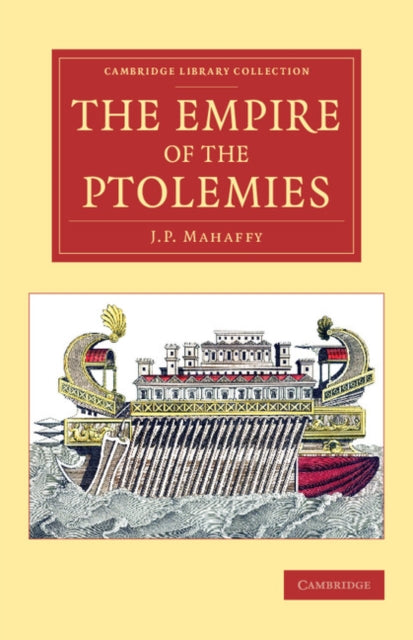 Book cover of: Empire of the Ptolemies. By: John Pentland Mahaffy