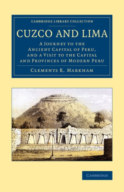 Book cover of: Cuzco and Lima. By: Clements R. Markham