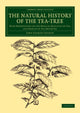 Book cover of: Natural History of the Tea-Tree. By: John Coakley Lettsom