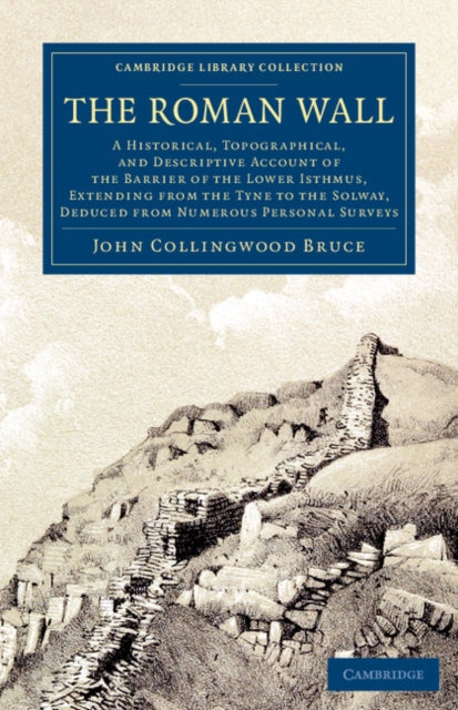 Book cover of: Roman Wall. By: John Collingwood Bruce