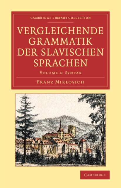 Book cover of: Vergleichende Grammatik der slavischen Sprachen. By: Franz Miklosich