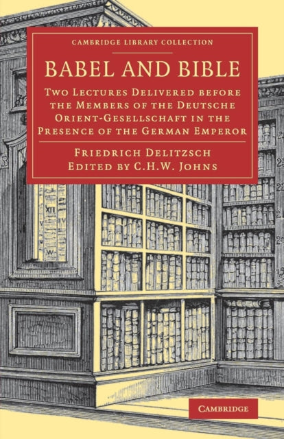 Book cover of: Babel and Bible. By: Friedrich Delitzsch