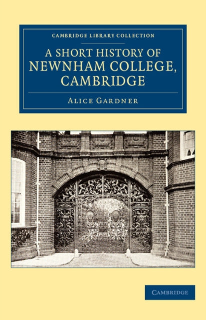 Book cover of: Short History of Newnham College, Cambridge. By: Alice Gardner
