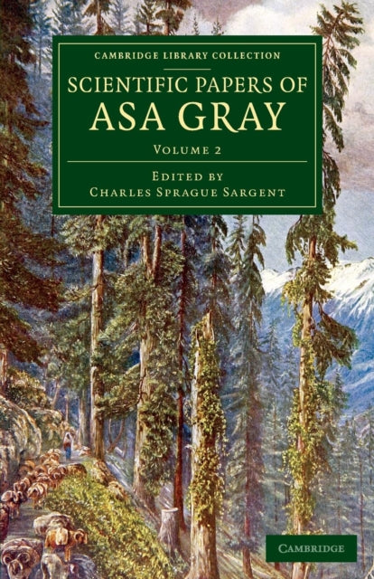 Book cover of: Scientific Papers of Asa Gray. By: Asa Gray